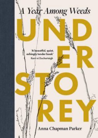 Understorey by Anna Chapman Parker