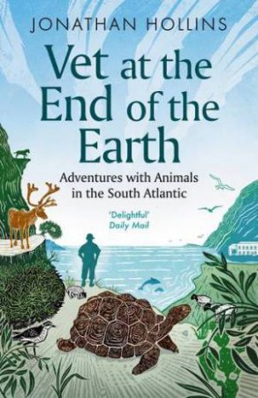 Vet at the End of the Earth by Jonathan Hollins