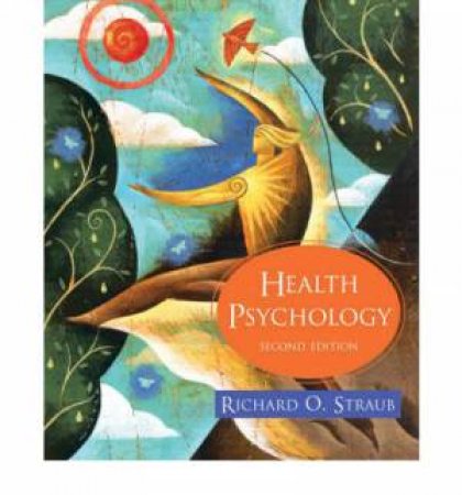 Health Psychology by Richard Straub