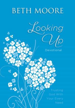 Looking Up by Beth Moore