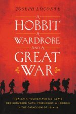 A Hobbit a Wardrobe and a Great War