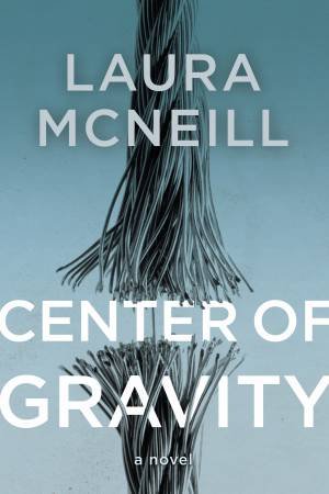 Center of Gravity by Laura McNeill