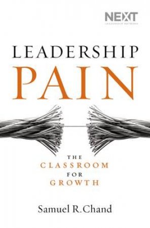 Leadership Pain by Samuel R. Chand