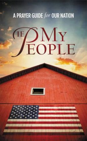 If My People: A Prayer Guide for our Nation by Jack Countryman