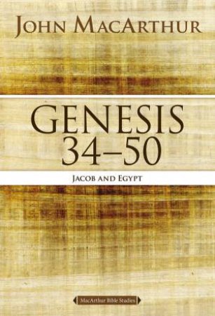 Jacob and Egypt by John F MacArthur