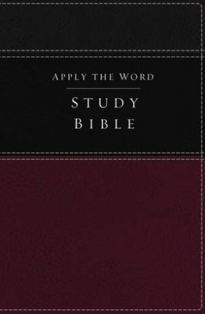 NKJV Apply the Word Study Bible [Deep Rose/Black] by Various