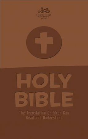 International Children's Bible: Brown Leathersoft Cover by Various