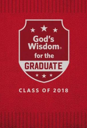 God's Wisdom For The Graduate: Class Of 2018 [Red] by Jack Countryman