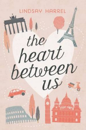 The Heart Between Us: Two Sisters, One Heart Transplant, And A Bucket List by Lindsay Harrel