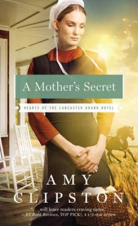 A Mother's Secret by Amy Clipston