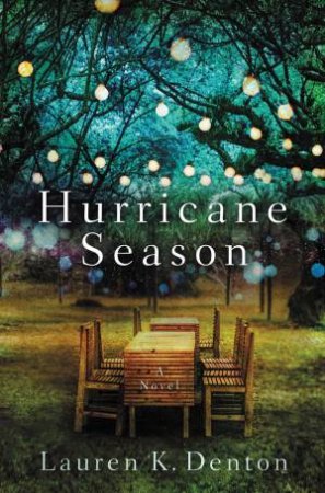 Hurricane Season by Lauren K Denton