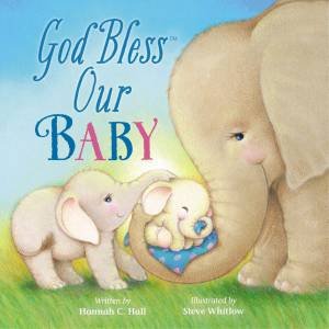 God Bless Our Baby by Hannah Hall