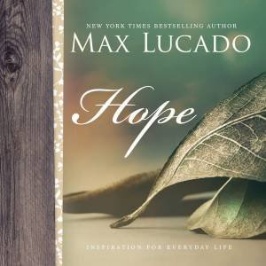 Hope by Max Lucado