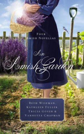 An Amish Garden by Beth Wiseman