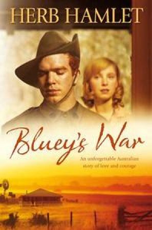 Bluey's War by Herb Hamlet