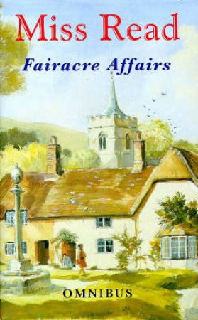 Fairacre Affairs Omnibus by Miss Read