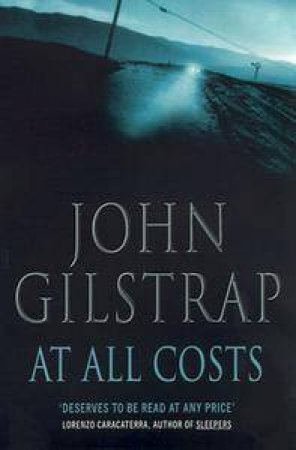 At All Costs by John Gilstrap