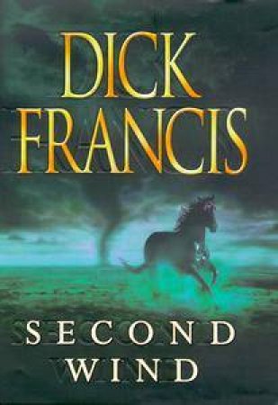 Second Wind by Dick Francis