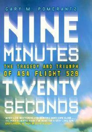 Nine Minutes, Twenty Seconds by Gary Pomerantz