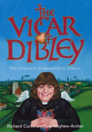 The Vicar Of Dibley - Screenplay by Richard Curtis