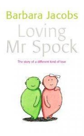 Loving Mister Spock by Barbara Jacobs