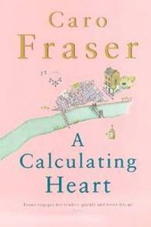 A Calculating Heart by Caro Fraser