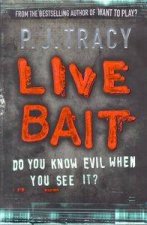 Live Bait Do You Know Evil When You See It