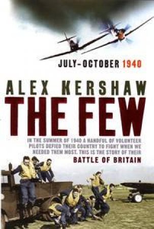 The Few by Alex Kershaw