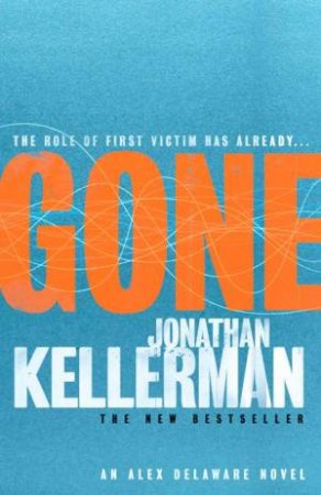 An Alex Delaware Novel: Gone by Jonathan Kellerman