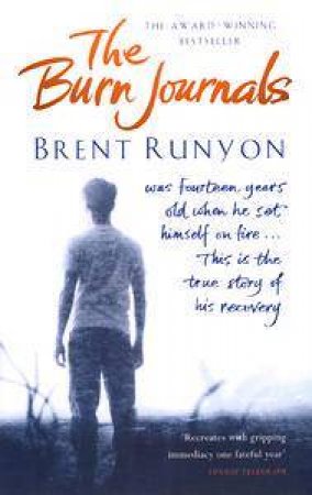 The Burn Journals by Brent Runyon