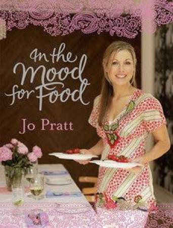 In The Mood For Food by Jo Pratt