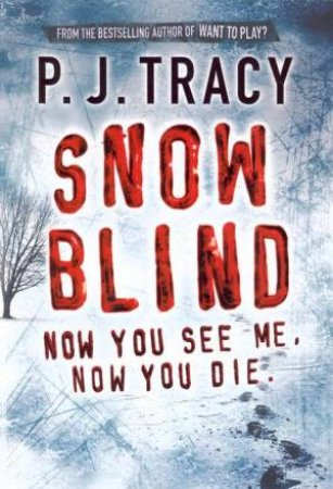 Snow Blind by P J Tracy