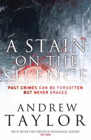 A Stain On The Silence by Andrew Taylor