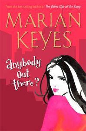 Anybody Out There? by Marian Keyes