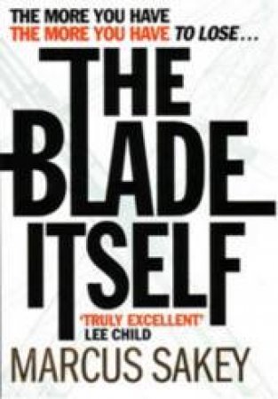 The Blade Itself by Marcus Sakey