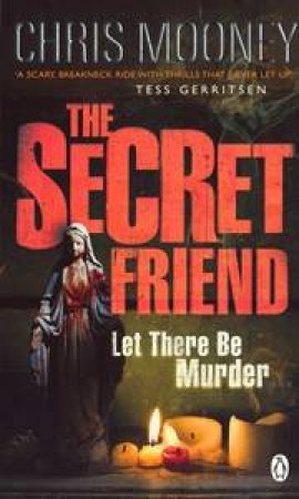 The Secret Friend by Chris Mooney