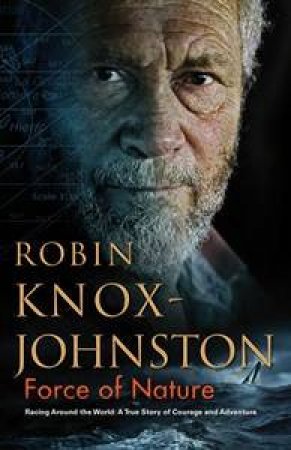 Force of Nature by Robin Knox-Johnston