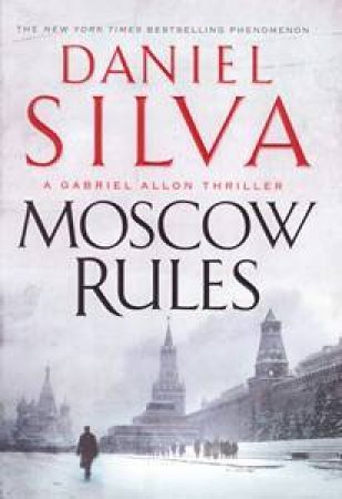 Moscow Rules by Daniel Silva