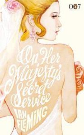 On Her Majesty's Secret Service by Ian Fleming