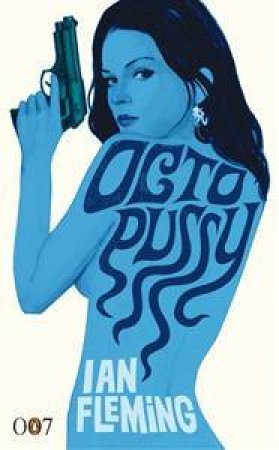 Octopussy And The Living Daylights by Ian Fleming