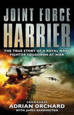 Joint Force Harrier by Adrian Orchard & James Barrington