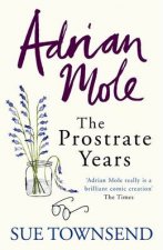Adrian Mole The Prostate Years
