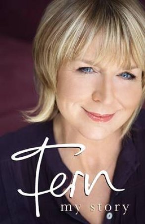 Fern: The Autobiography by Fern Britton