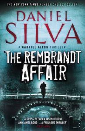 The Rembrandt Affair by Daniel Silva