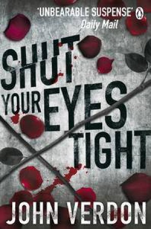 Shut Your Eyes Tight by John Verdon