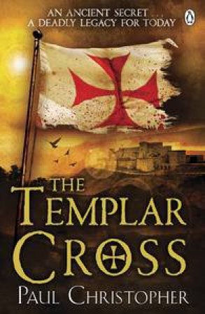 The Templar Cross by Paul Christopher