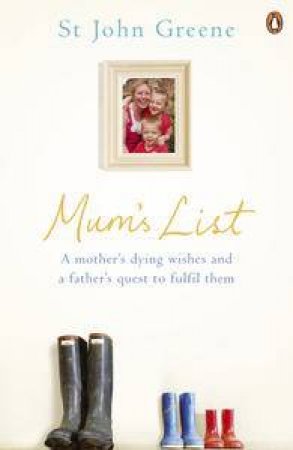 Mum's List by St John Greene