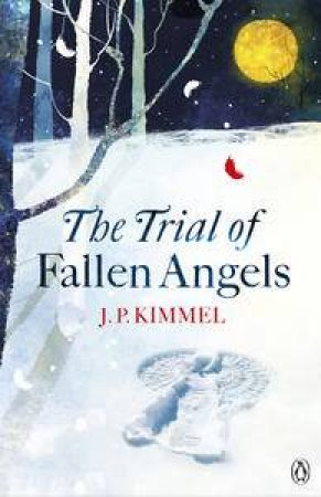 The Trial of Fallen Angels by James P Kimmel