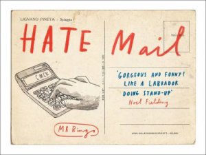 Hate Mail by Mr Bingo