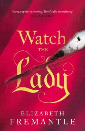 Watch the Lady by Elizabeth Fremantle